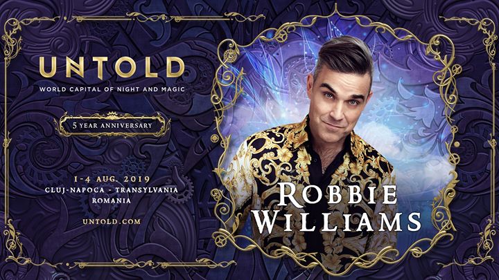 Robbie Williams va fi pe scena UNTOLD