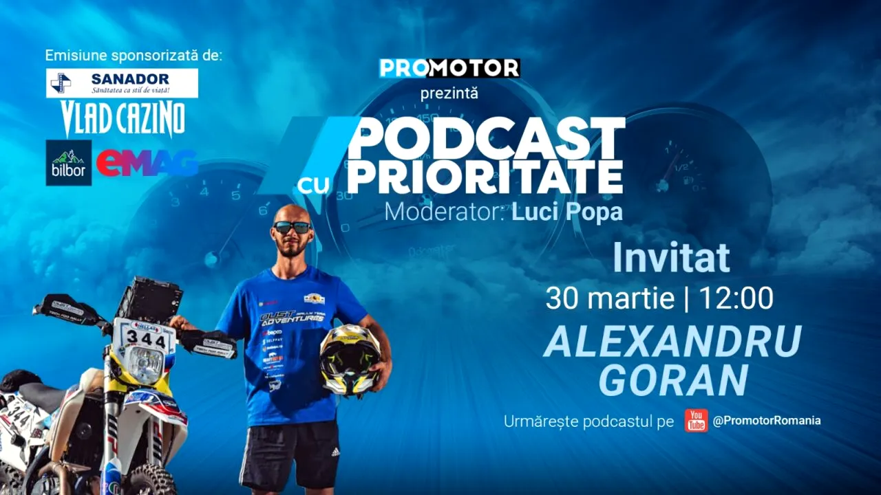 Poza pentru articolul Alexandru Goran, invitat în episodul 95 din „Podcast cu Prioritate” by ProMotor. Despre rally raid, curaj și anduranță